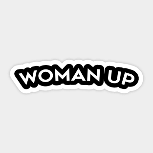 Woman up Sticker